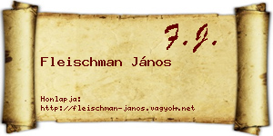Fleischman János névjegykártya